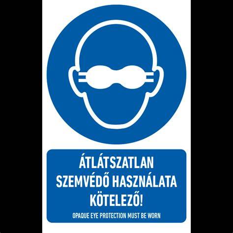 szemvedő védőfelszerelések használata