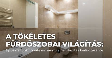 Fürdőszobai felújítás és világítás elhelyezése