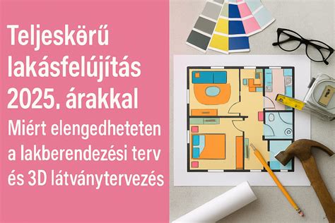 lakásfelújítás mérnöki terv és költségvetés