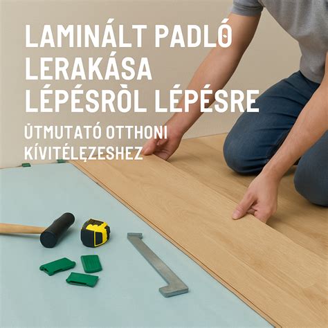 Laminált padló beépítési útmutató