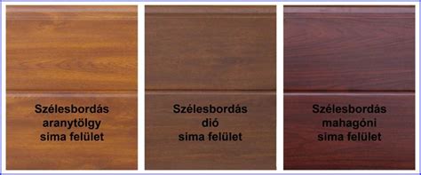 színminták: Sötét Dió, Aranytölgy, Multigloss